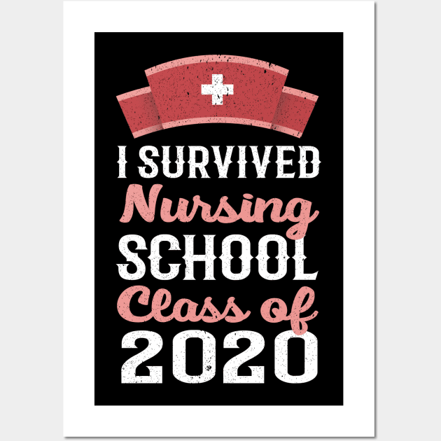 i survived nursing school class of 2020 Wall Art by Mr.Speak